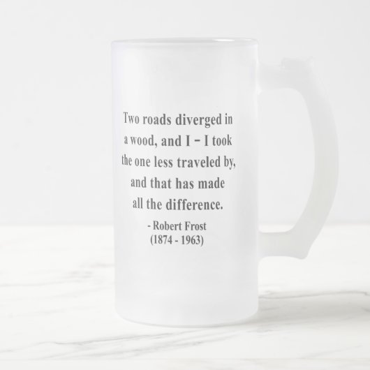 Chope Givrée Citation 1a de Robert Frost (Droit)