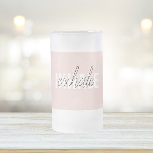 Chope Givrée Citation moderne Pastel Pink Inhale Exhale