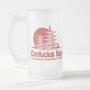 Chope Givrée Confucius disent