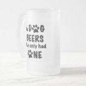 Chope Givrée Dans les bières de chien, je n'en ai eu qu'une (Devant gauche)