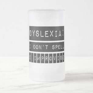 Chope Givrée Dyslexie : Je n'orthographie pas - j'improvise -