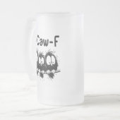 Chope Givrée F-Caw-F Funny Bird Quote Gifts  (Devant gauche)