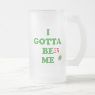 Chope Givrée Funny St. Patrick's Day Irish Dotta Be Me Beer Me