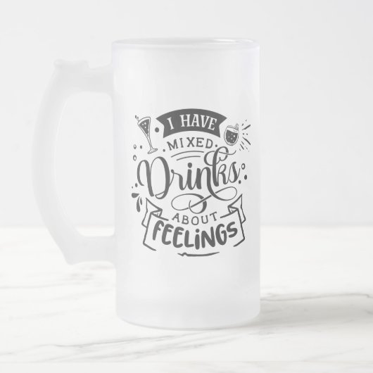 Chope Givrée J'Ai Des Boissons Mixtes À Propos Des Sentiments D (Gauche)