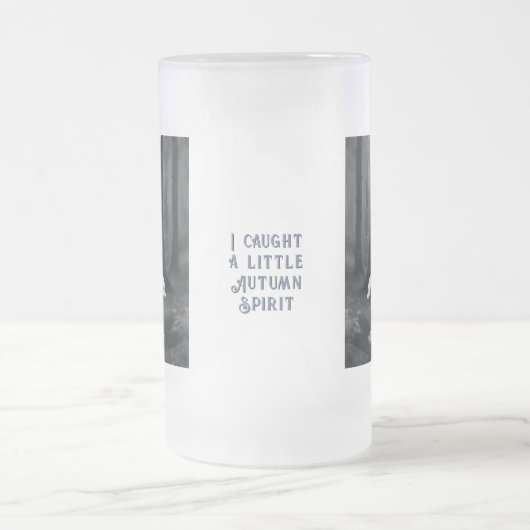 Chope Givrée J'ai pris un peu d'esprit d'automne (Centre)