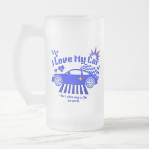 Chope Givrée J'aime ma voiture mais aussi ma femme Phrase drôle