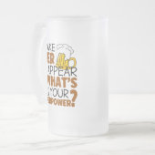 Chope Givrée Je fais disparaître la bière (Devant gauche)