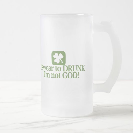 Chope Givrée Je jure à ivre je ne suis pas Dieu (Droit)