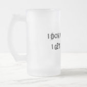 Chope Givrée Je n'obtiens pas bu, je deviens impressionnant (Gauche)