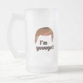 Chope Givrée Je suis Yuge (Gauche)