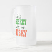 Chope Givrée Le whiskey irlandais me rend vif (Devant gauche)