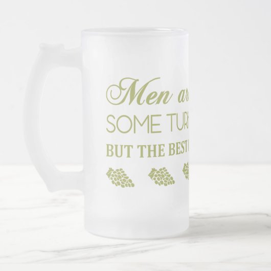 CHOPE GIVRÉE LES HOMMES SONT COMME DU VIN... (Gauche)