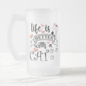 Chope Givrée Life is Better With a Cat quote slogan (Gauche)