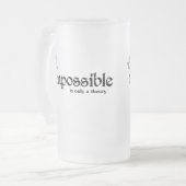 Chope Givrée L'impossible n'est qu'une théorie d'inspiration (Devant gauche)