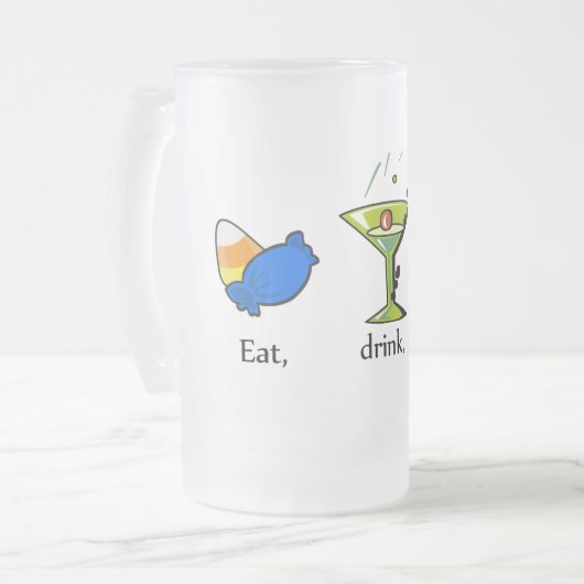 Chope Givrée Mangez - boisson et soyez effrayant (Devant gauche)