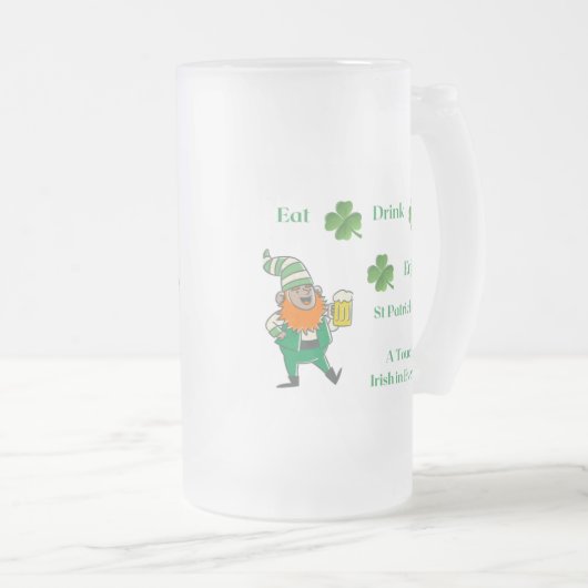 Chope Givrée Mangez, Buvez, Profitez avec un leprechaun sur un (Devant droit)