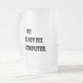 Chope Givrée Non ! Je ne fixerai pas votre ordinateur ! (Devant gauche)