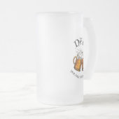 Chope Givrée Papa, tu es une petite bouge de bière grillée (Devant droit)