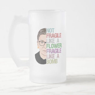 Chope Givrée Pas fragile comme une fleur fragile comme une bomb