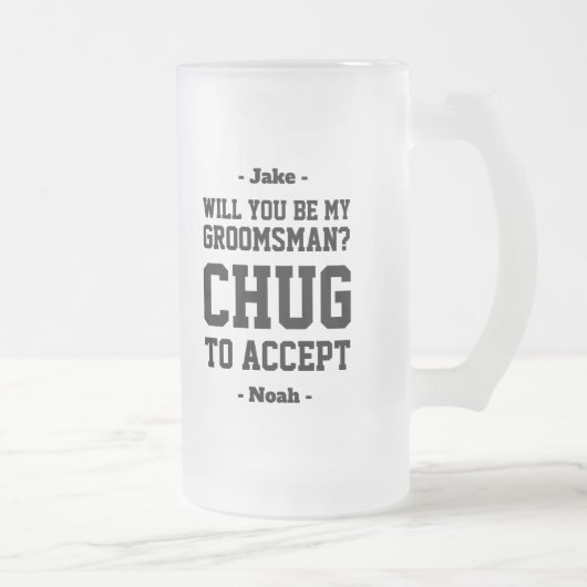 Chope Givrée Proposition de Groomsman Chug pour accepter Funny  (Droit)