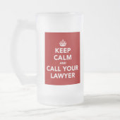 Chope Givrée Restez calme et appelez votre avocat (Gauche)