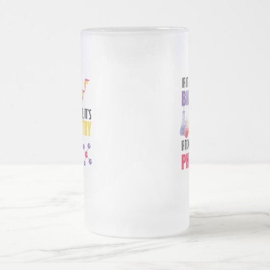 Chope Givrée Si ça bouge c'est la biologie (Centre)