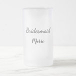Chope Givrée SIMPLE MINIMAL ajouter votre nom bridesmaid person<br><div class="desc">conception</div>