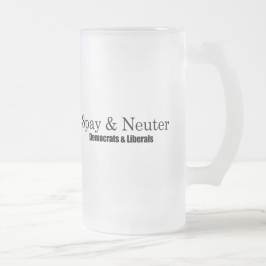 Chope Givrée Stérilisez et changez les libéraux (Droit)