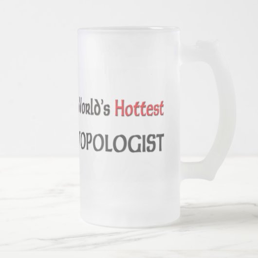 Chope Givrée Topologist le plus chaud du monde (Droit)