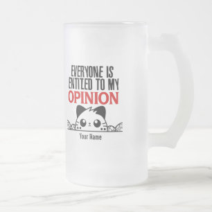CHOPE GIVRÉE TOUT LE MONDE A DROIT À MON AVIS.W