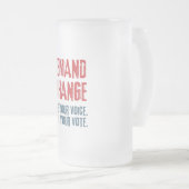 Chope Givrée Utiliser votre voix et votre vote pour le changeme (Devant droit)