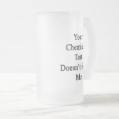 Chope Givrée Votre essai de chimie ne m'effraye pas (Devant droit)