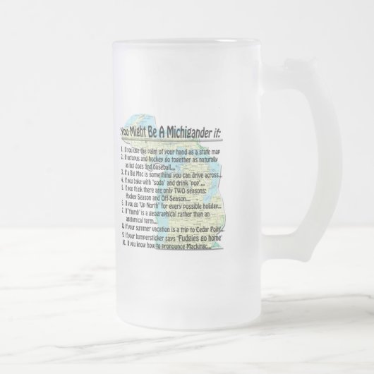 Chope Givrée Vous pourriez être un Michigander si : (Droit)