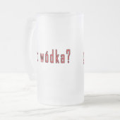 Chope Givrée wodka ? (Devant gauche)