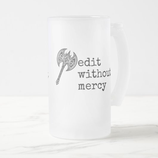 Chope Givrée Write Without Fear Edit Without Mercy Writers (Devant droit)