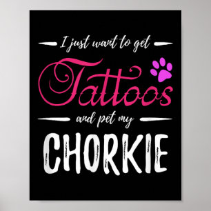 Chorkie Hondenliefhebber Tattoo Funny Dog Mom Gift Poster