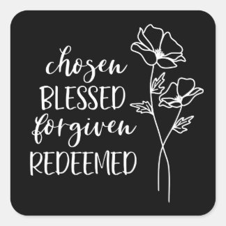 Chosen Blessed Forgave in White Vierkante Sticker