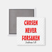 CHOSEN NEVER FORSAKEN MAGNEET (Voorkant / Achterkant)