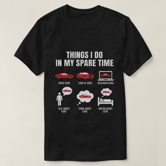 Choses que je fais pendant mon temps libre T-shirt (Design devant)