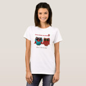 Chouette t'aime Tshirt Dames (Devant entier)