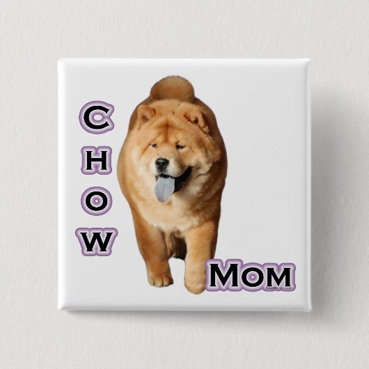 Chow Chow Chow Moeder 4 - Button (Voorkant)