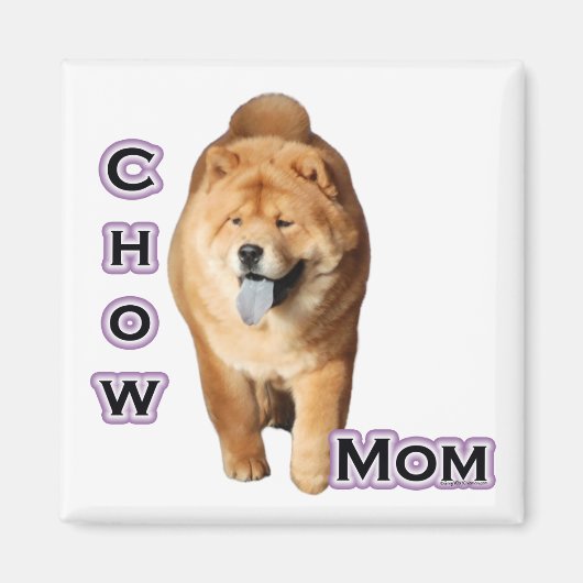 Chow Chow Mom 4 - Magnet (Devant)