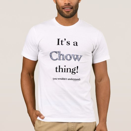 Chow Chow Thing T-shirt (Voorkant)