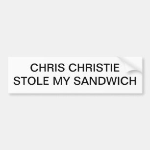 CHRIS CHRISTIE STELT MIJN BROODJE BUMPERSTICKER
