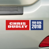 CHRIS DUDLEY VOOR GOVERNOR BUMPERSTICKER (Op auto)