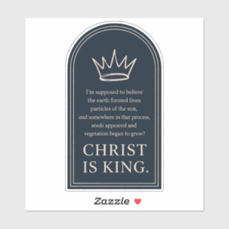 Christ Is Koning Kroon | Christelijke Aardcreatie Sticker