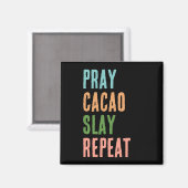 CHRISTELIJK BID CACAO SLAY REPEAT MAGNEET (Voorkant / Achterkant)