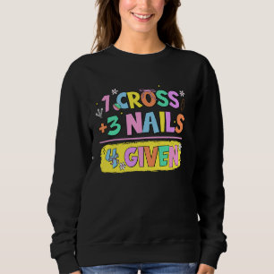 Christelijk citaat verstuurd 1 dwars + 3 nagels 4  trui