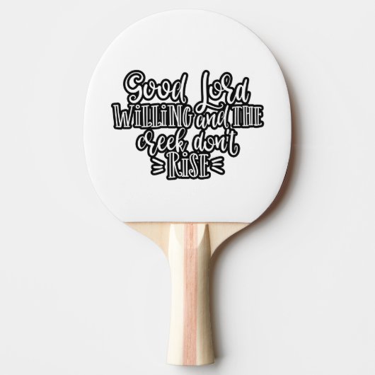 Christelijk design Good Lord Willing Tafeltennisbatje (Voorkant)