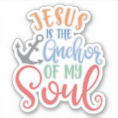 Christelijk design Jezus is de anker van mijn soep Sticker (Voorkant)